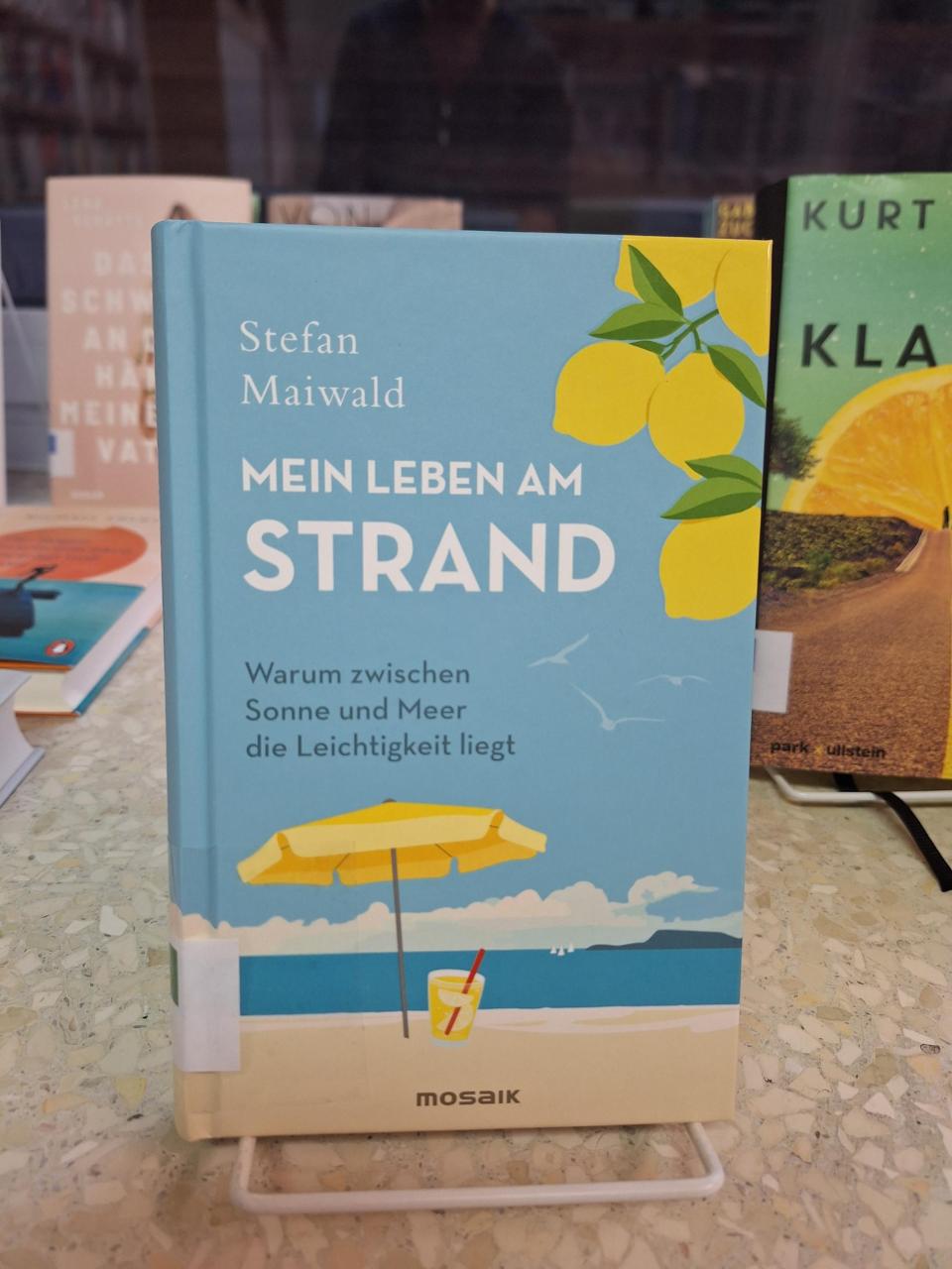 Mein Leben am Strand von Stefan Maiwald